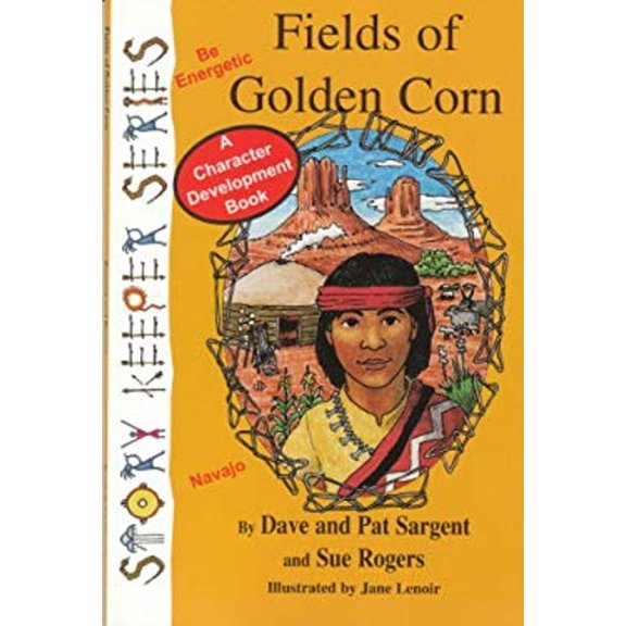 Pre-Owned Fields of Golden Corn Vol. 6 : (Navajo) Be Energetic (Library Binding) 9781567639131