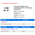 thumbnail image 2 of Downstream Oxygen Sensor - Compatible with 2012 - 2014 Nissan Murano FWD 2013, 2 of 2