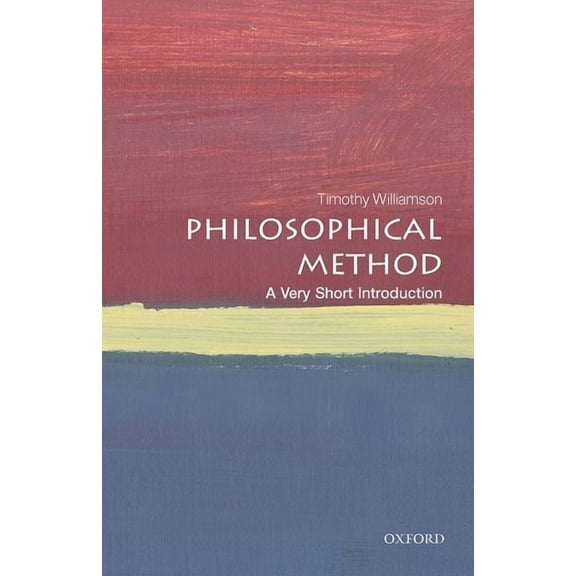 Very Short Introductions Philosophical Method: A Very Short Introduction, (Paperback)