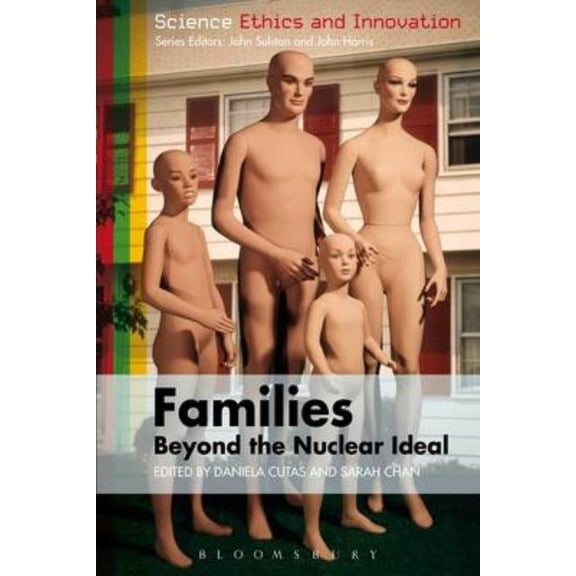 Science Ethics and Society Families - Beyond the Nuclear Ideal, (Hardcover)