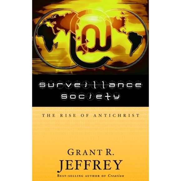 Pre-Owned Surveillance Society: The Rise of Antichrist (Paperback 9780921714620) by Grant R Jeffrey