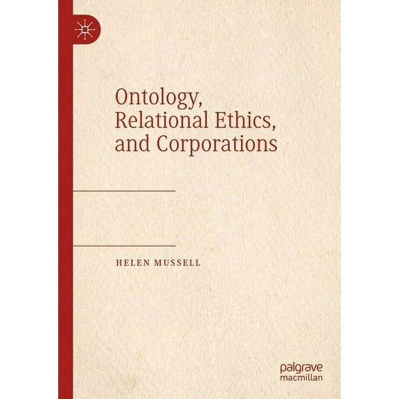 Ontology, Relational Ethics, and Corporations, (Hardcover)
