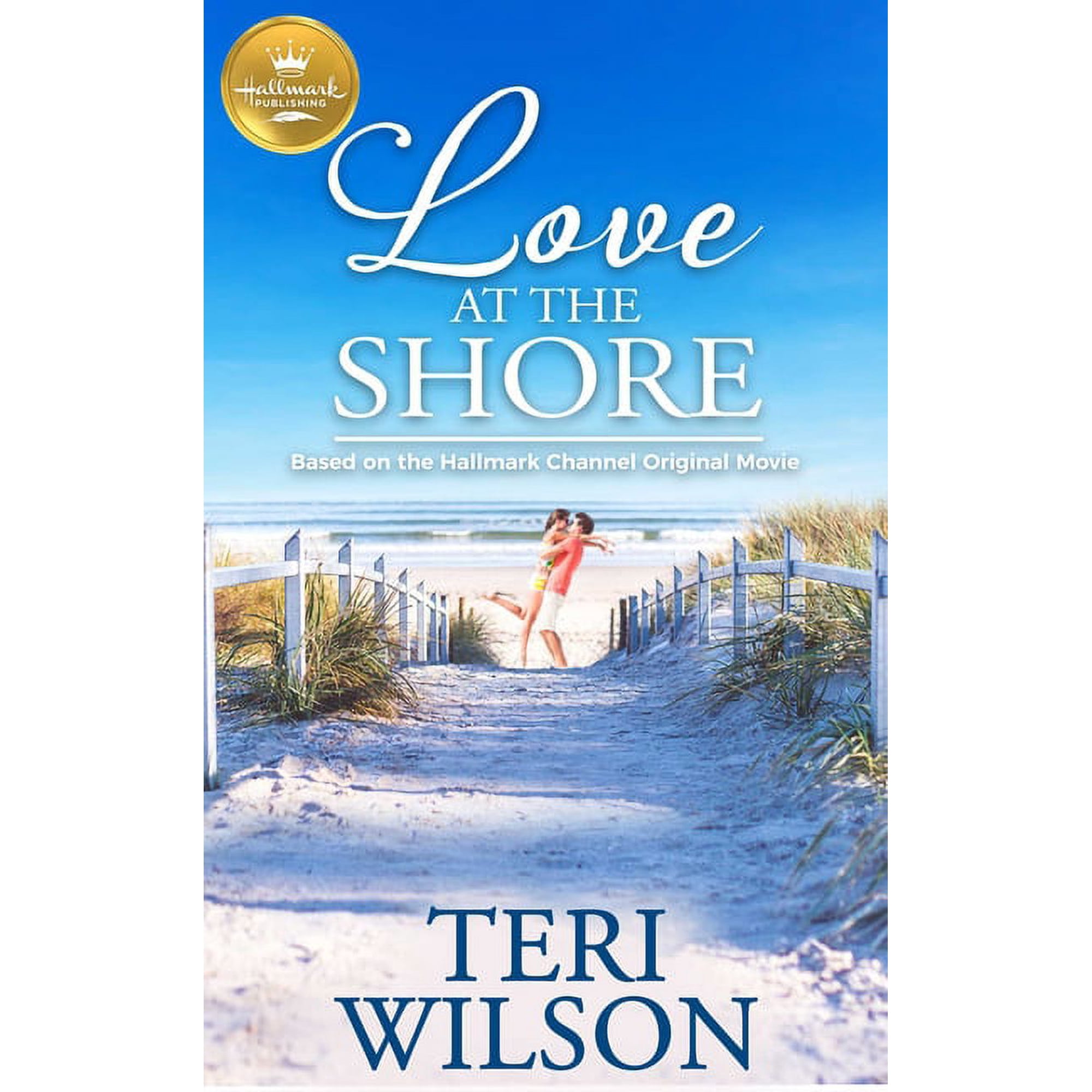 Love at the Shore : Based on a Hallmark Channel original movie (Paperback)