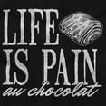 thumbnail image 2 of Funny Life is Pain Au Chocolat Womens Slim Fit Graphic Tee Brisco Brands S, 2 of 6