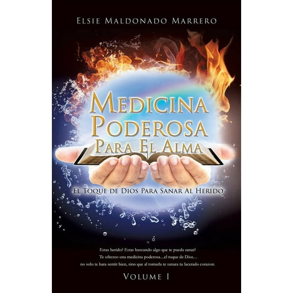 Medicina Poderosa Para El Alma: El Toque de Dios Para Sanar Al Herido, (Paperback)