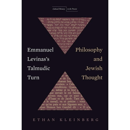 UPC: 9781503629592 | Cultural Memory in the Present: Emmanuel Levinas s Talmudic Turn: Philosophy and Jewish Thought (Paperback)