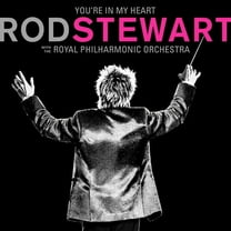 Rod Stewart - You're In My Heart: Rod Stewart With The Royal Philharmonic Orchestra - Music & Performance - CD