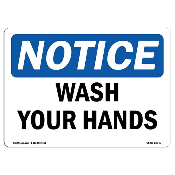 SignMission OS-NS-A-1218-L-18949 12 x 18 in. OSHA Notice Sign - Wash Your Hands