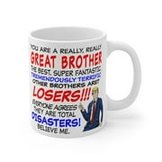 Trump's Best Brother Ever Mug perfect gift for Birthdays, Holidays
