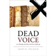 thumbnail image 1 of Pre-Owned Dead Voice: Law, Philosophy, and Fiction in the Iberian Middle Ages (The Middle Ages Series), 9780812251869, 0812251865, Hardcover,, 1 of 1
