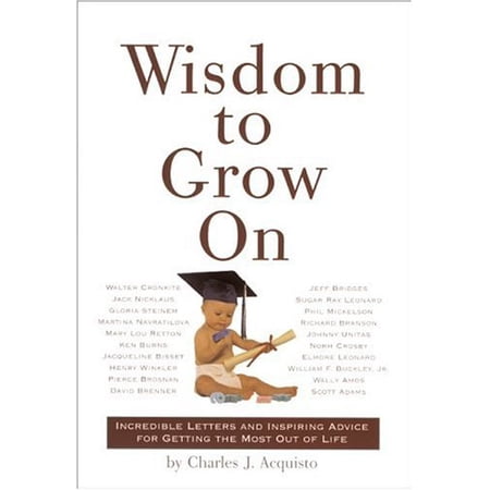 Pre-Owned Wisdom to Grow on Paperback