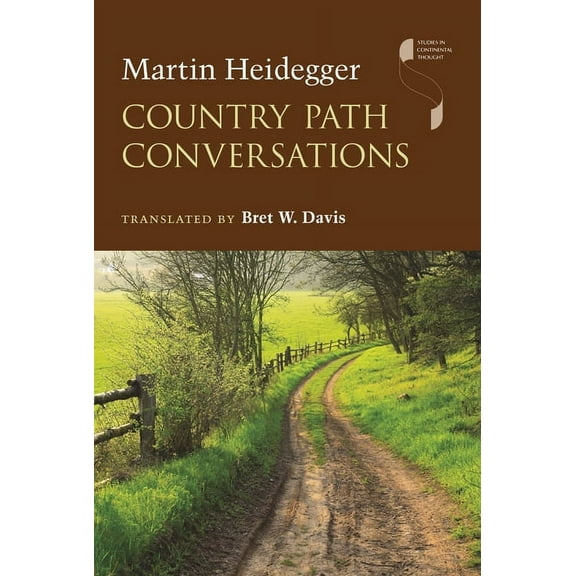 Studies in Continental Thought Country Path Conversations, (Paperback)