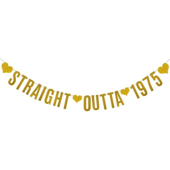 STRAIGHT OUTTA 1975 Banner,Pre-Strung,Gold Paper Glitter Party Decorations for 50th Birthday Party Supplies Letters Gold
