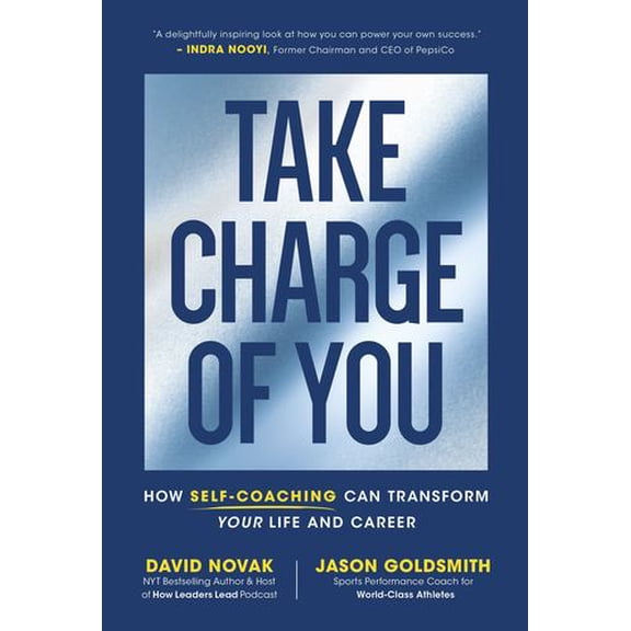 Take Charge of You: How Self-Coaching Can Transform Your Life and Career
