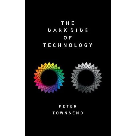 Pre-Owned The Dark Side of Technology, (Paperback)