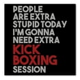 thumbnail image 1 of DistinctInk Custom Bumper Sticker - 6" x 6" Decorative Decal - Black Background - People Are Stupid Need Extra Kick Boxing, 1 of 2