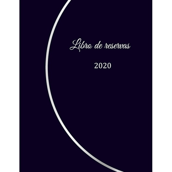 Libro de reservas 2020: Libro de reservas - Calendario de reservas para restaurantes, bistros y hoteles - 370 páginas - 1 día = 1 página - El calendario de citas para sus reservas gastronómicas - Con