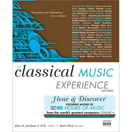 The Classical Music Experience: Hear & Discover Exclusive Access to More than 40 Hours of Music from the World's Greatest Composers Online