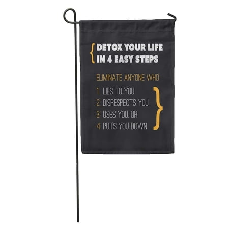 SIDONKU Inspirational Detox Your Life in Easy Steps Eliminate Anyone Garden Flag Decorative Flag House Banner 12x18 inch