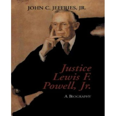 Justice Lewis F Powell A Biography Walmart Com
