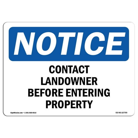 OSHA Notice Sign - Contact Landowner Before Entering Property | Choose from: Aluminum, Rigid Plastic or Vinyl Label Decal | Protect Your Business, Work Site, Warehouse & Shop Area |  Made in the USA