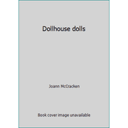 Dollhouse dolls, Used [Hardcover]