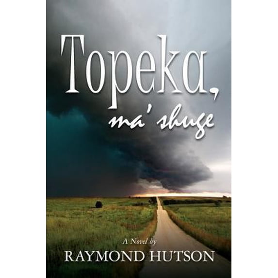 Pre-Owned TOPEKA, ma 'shuge (Paperback) 0615809634 9780615809632