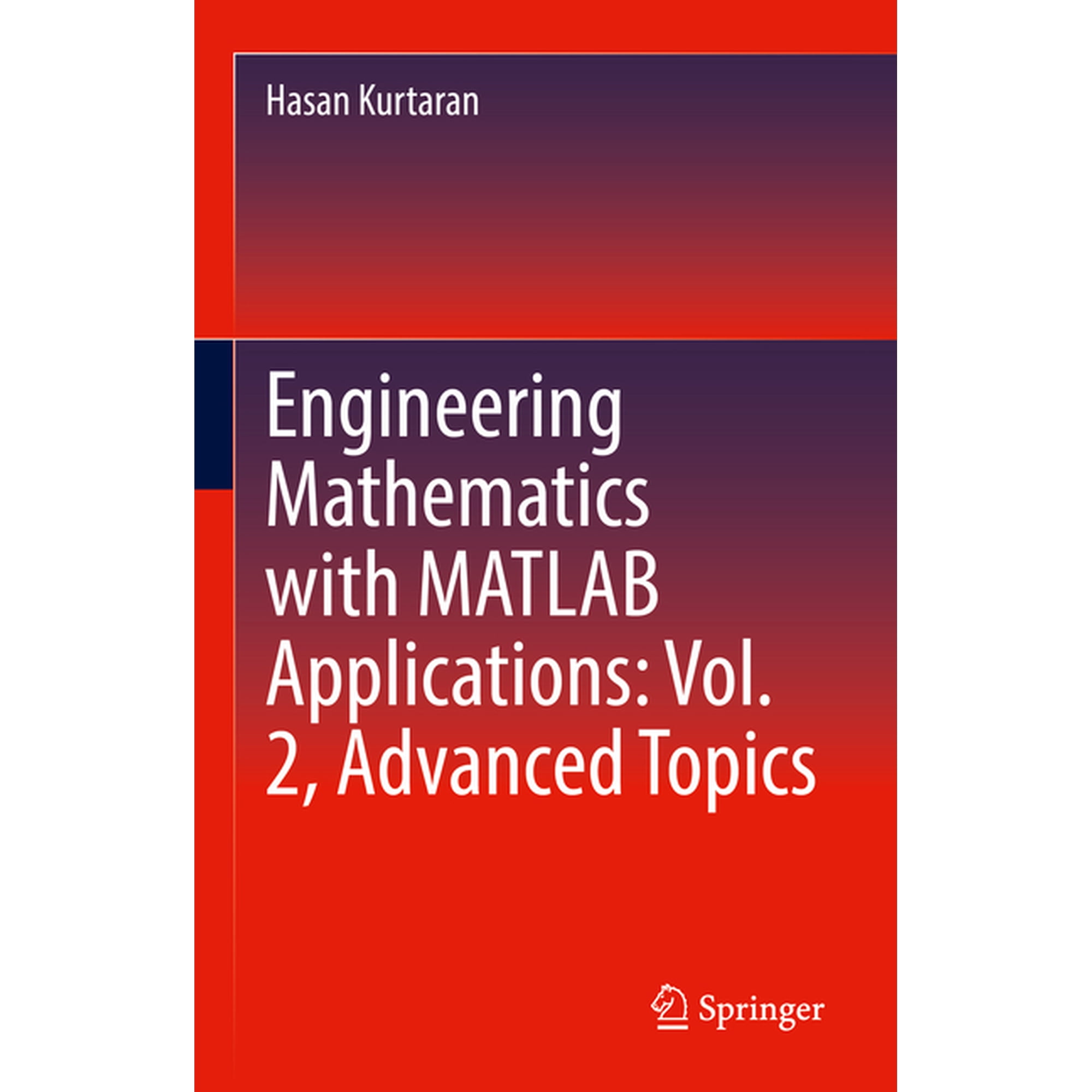 Engineering Mathematics with MATLAB Applications: Vol. 2 Advanced Topics (Hardcover)
