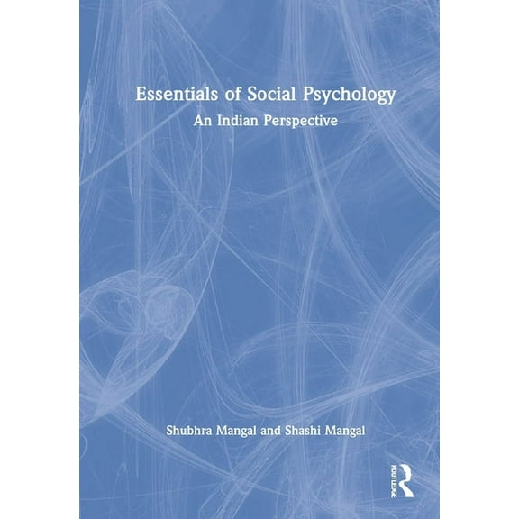 Essentials of Social Psychology: An Indian Perspective, (Hardcover)