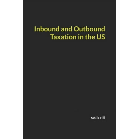 International Tax Law: Inbound and Outbound Taxation in the US (Paperback)