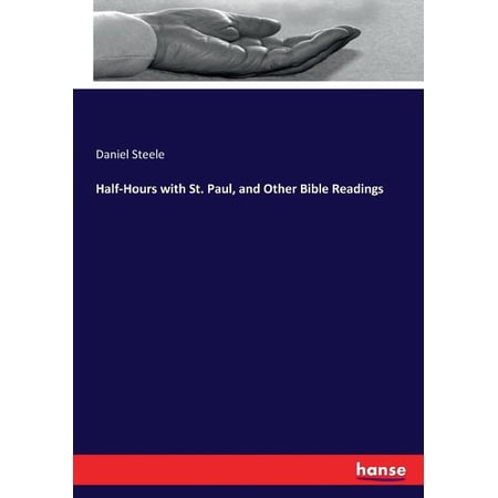 Half-Hours with St. Paul and Other Bible Readings (Paperback)