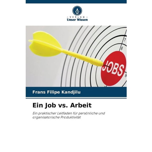 Ein Job vs. Arbeit, (Paperback)