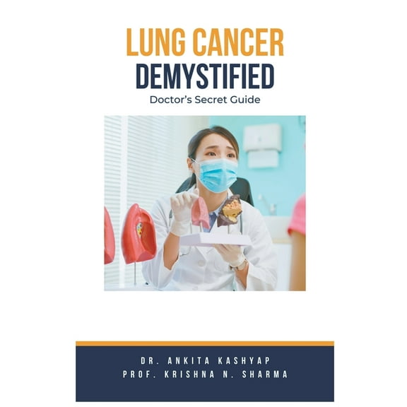Lung Cancer Demystified Doctors Secret Guide, (Paperback)