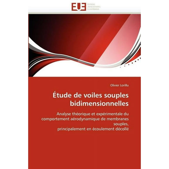 Omn.Univ.Europ.: Étude de Voiles Souples Bidimensionnelles (Paperback)