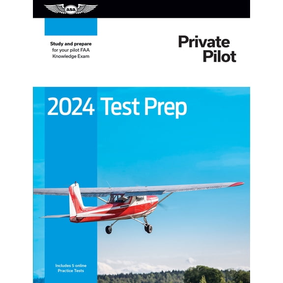 Pre-Owned 2024 Private Pilot Test Prep: Study and Prepare for Your Pilot FAA Knowledge Exam (Paperback) 1644253305 9781644253304