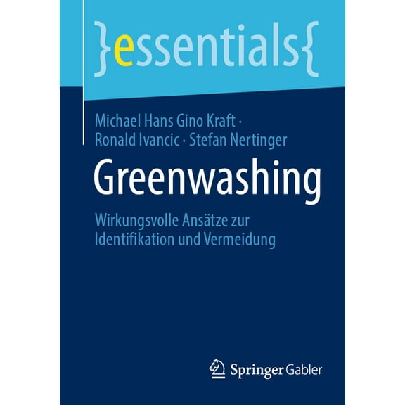 Essentials Greenwashing: Wirkungsvolle Ansätze Zur Identifikation Und Vermeidung, (Paperback)