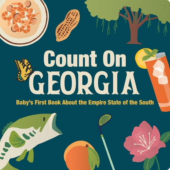 Count on Georgia: Baby's First Book about the Empire State of the South (Board Book)