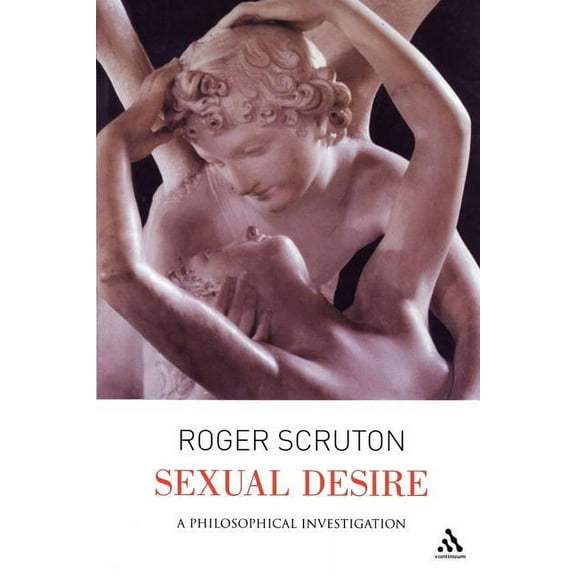 Sexual Desire: A Philosophical Investigation, (Paperback)