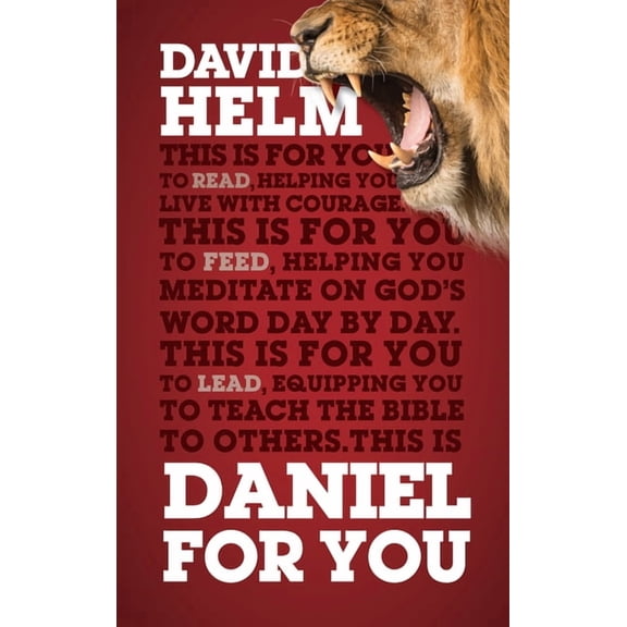 God's Word for You Daniel for You: Helping You Live with Courage, (Paperback)