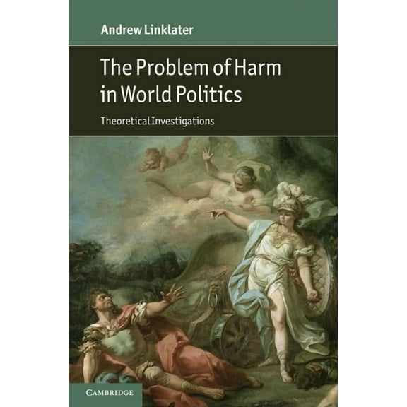 The Problem of Harm in World Politics, (Hardcover)