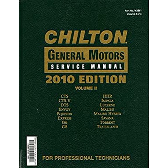 Pre-Owned Chilton General Motors Service Manual 2010 Edition Volume II Two 2 CTS, CTS-V, DTS, Envoy, Equinox, (Hardcover) 1111036594 9781111036591