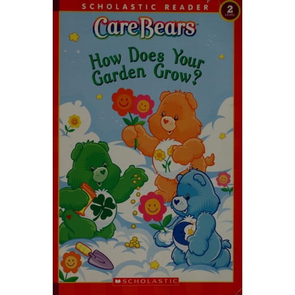 Pre-Owned Care Bears: How Does Your Garden Grow? Level 2 (Paperback) 0439549620 9780439549622