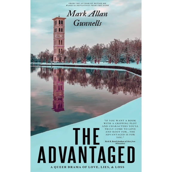 The Advantaged (Paperback) by Mark Allan Gunnells