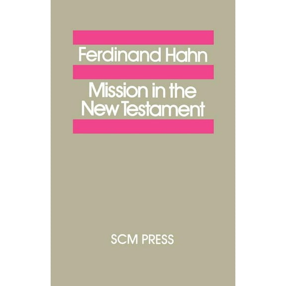 Mission in the New Testament, (Paperback)