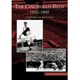 thumbnail image 1 of Pre-Owned The Cincinnati Reds: 1950-1985 (Paperback) 0738533122 9780738533124, 1 of 1