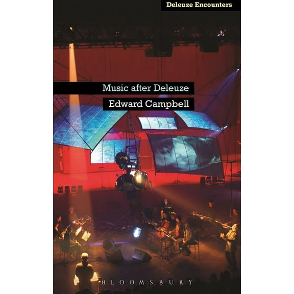 Deleuze and Guattari Encounters Music After Deleuze, (Paperback)