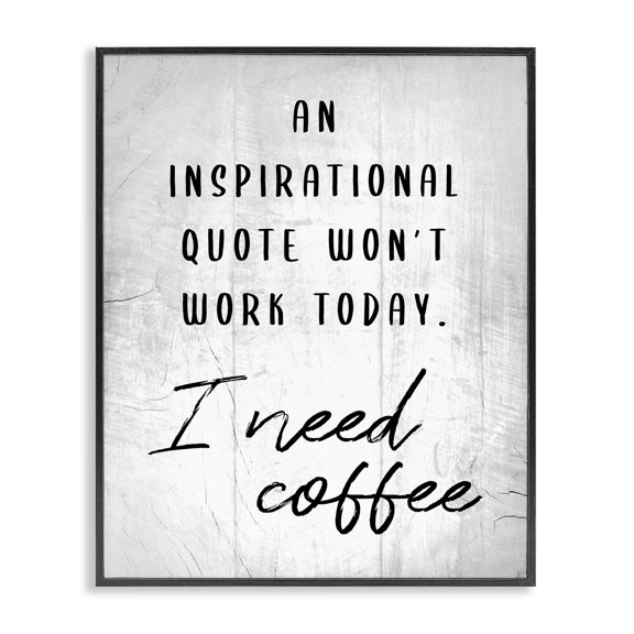 Stupell Industries Farmhouse Hilarious I Need Coffee Joke Black Framed Giclee Art, 16 x 20, by Lil' Rue