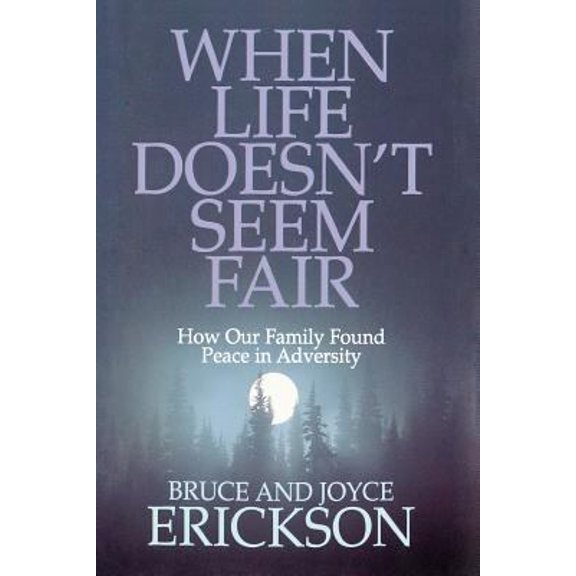 Pre-Owned When life doesn't seem fair (Hardcover) 0884949710 9780884949718