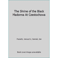 thumbnail image 1 of Pre-Owned The Shrine of the Black Madonna At Czestochowa (Hardcover) 8322325010 9788322325018, 1 of 1