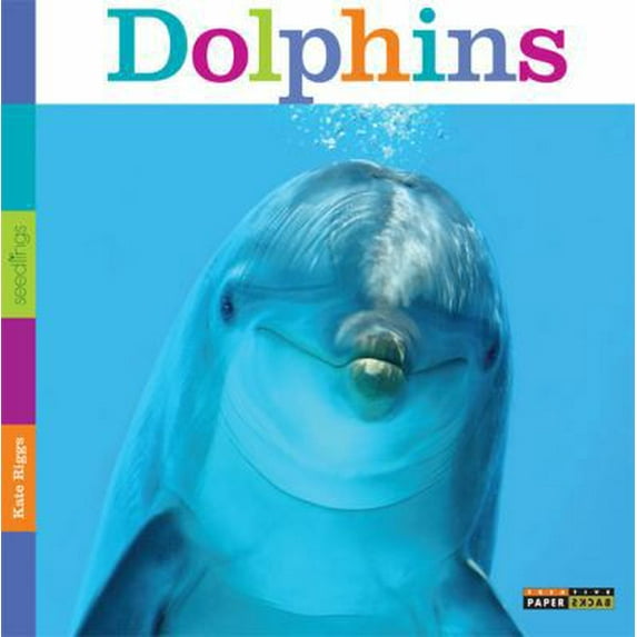 Pre-Owned Seedlings: Dolphins (Paperback) 0898127815 9780898127812